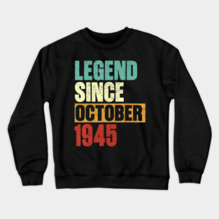 Legend October 1945 80th 80 Crewneck Sweatshirt