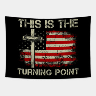 This Is The Turning Point Faith Cross Us Flag Patriotic Tapestry