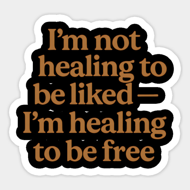 I'M Not Healing To Be Liked Self Love Magnet by Koraful