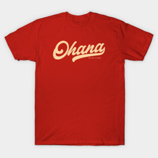 Ohana T-Shirt