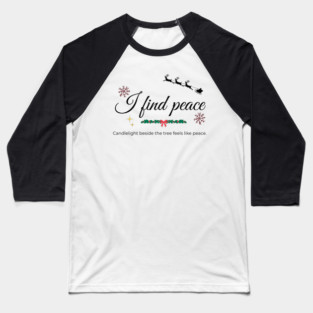 Candlelight beside the tree feels like peace. Baseball T-Shirt