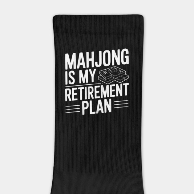 Mahjong is My Retirement Plan by Frank Ring
