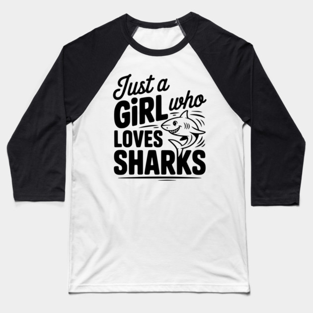 Just a Girl Who Loves Sharks Baseball T-Shirt by Frank Ring