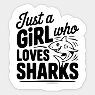 Just a Girl Who Loves Sharks Magnet