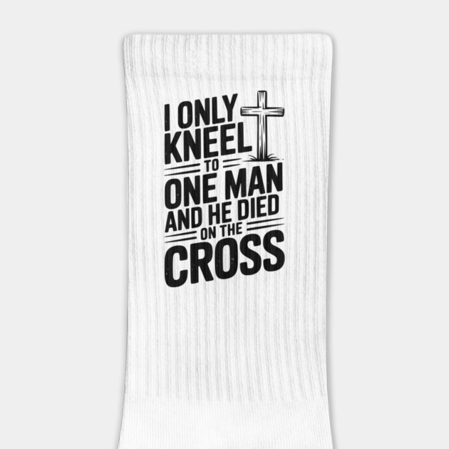 I Only Kneel To One Man and He Died on the Cross by Frank Ring