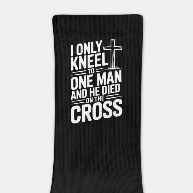 I Only Kneel To One Man and He Died on the Cross by Frank Ring