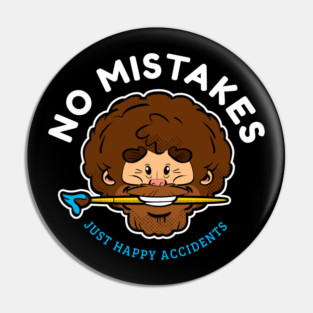 HAPPY ACCIDENTS Pin
