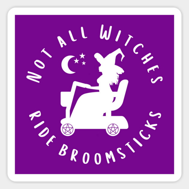 Not all Witches Ride Broomsticks Mobility Scooter Cheeky Witch® Sticker by Cheeky Witch