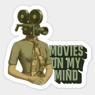 Movies on My Mind Sticker