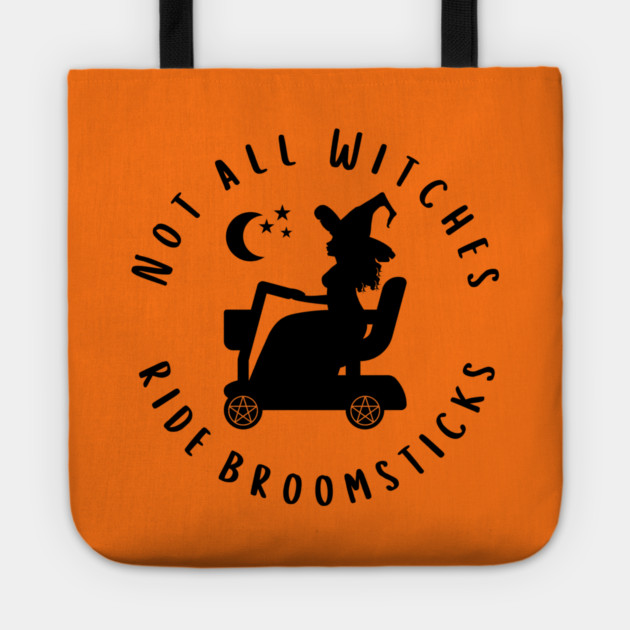 Not all Witches Ride Broomsticks Mobility Scooter Cheeky Witch® Tote by Cheeky Witch
