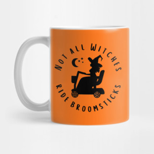 Not all Witches Ride Broomsticks Mobility Scooter Cheeky Witch® Mug