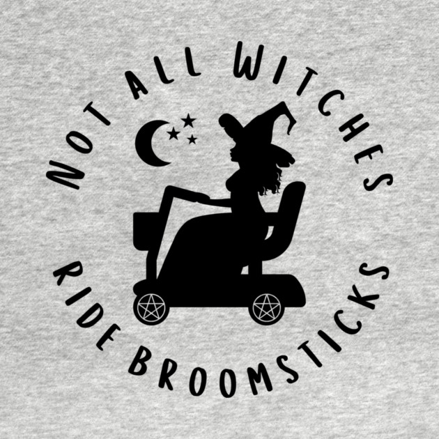 Not all Witches Ride Broomsticks Mobility Scooter Cheeky Witch® by Cheeky Witch