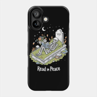 Read in Peace - Relaxed Skeleton Booklover - RIP Phone Case