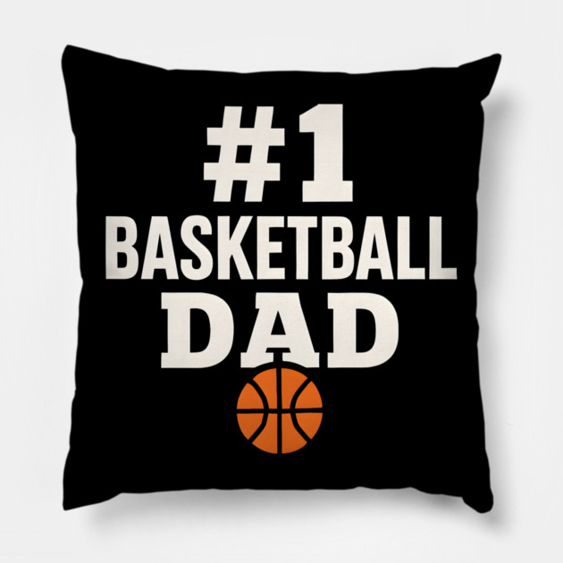 #1 Basketball Dad | Sports Gift Graphic for Fathers Pillow by MakerMind8.2