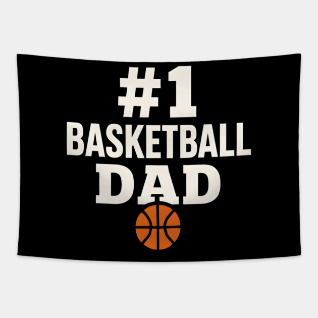 #1 Basketball Dad | Sports Gift Graphic for Fathers Tapestry by MakerMind8.2