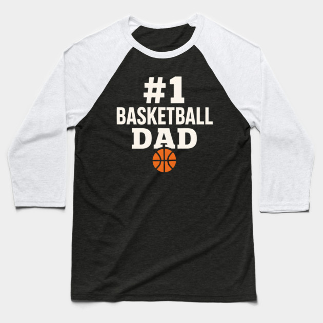 #1 Basketball Dad | Sports Gift Graphic for Fathers Baseball T-Shirt by MakerMind8.2
