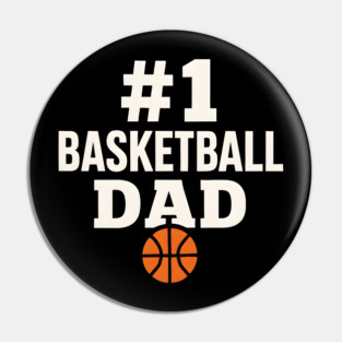 #1 Basketball Dad | Sports Gift Graphic for Fathers Pin