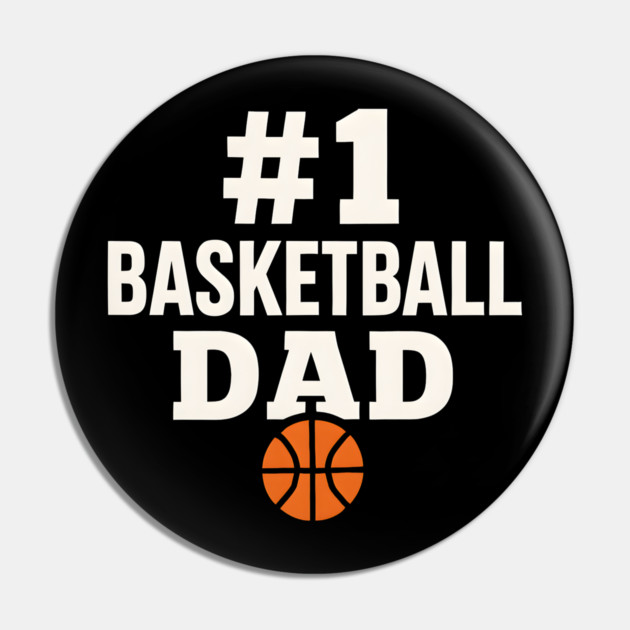 #1 Basketball Dad | Sports Gift Graphic for Fathers Pin by MakerMind8.2