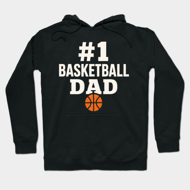 #1 Basketball Dad | Sports Gift Graphic for Fathers Hoodie by MakerMind8.2