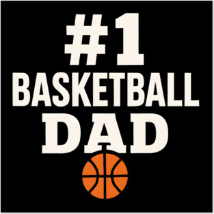 #1 Basketball Dad | Sports Gift Graphic for Fathers Posters and Art