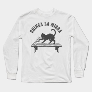 chinga-la-migra-abolish-ice Long Sleeve T-Shirt