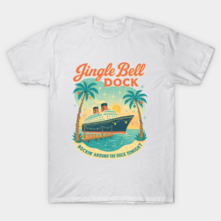 Jingle Bell Dock – Retro Tropical Christmas Cruise Shirt T-Shirt