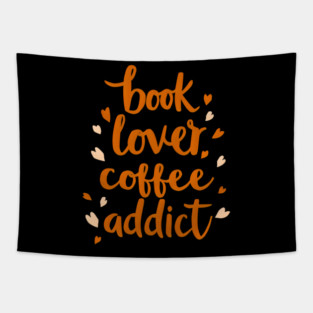 Books Lover Coffee Addict Tapestry