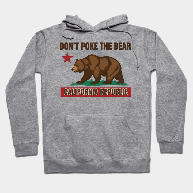 Don’t Poke The Bear California Republic Hoodie by ArtistTee ⭐⭐⭐⭐⭐