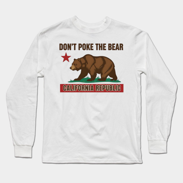 Don’t Poke The Bear California Republic Long Sleeve T-Shirt by ArtistTee ⭐⭐⭐⭐⭐