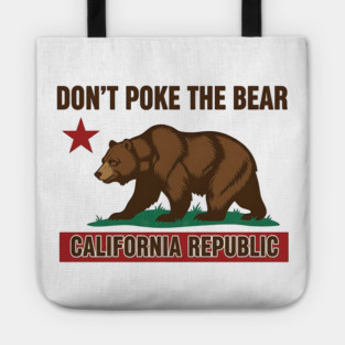 Don’t Poke The Bear California Republic Tote