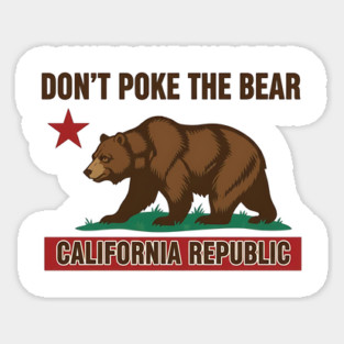 Don’t Poke The Bear California Republic Magnet