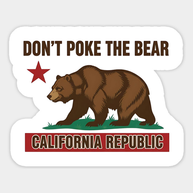 Don’t Poke The Bear California Republic Magnet by ArtistTee ⭐⭐⭐⭐⭐