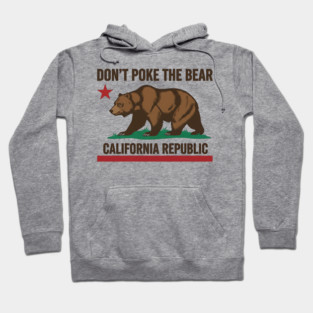 Don’t Poke The Bear – California Republic Bear Flag Parody Hoodie