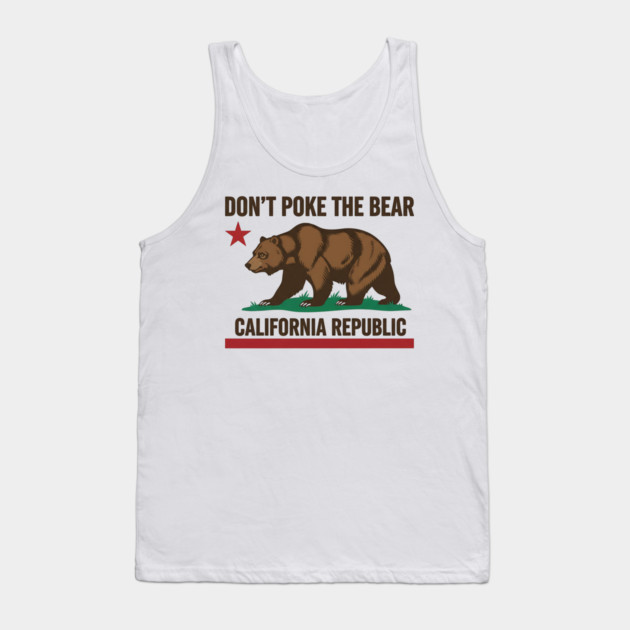 Don’t Poke The Bear – California Republic Bear Flag Parody Tank Top by ArtistTee ⭐⭐⭐⭐⭐