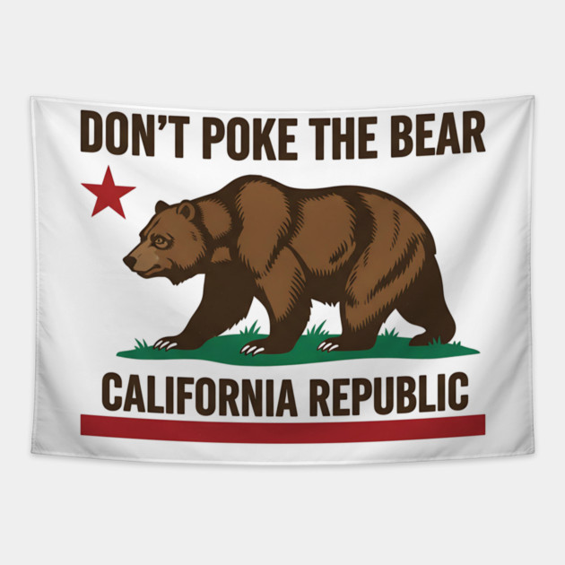 Don’t Poke The Bear – California Republic Bear Flag Parody Tapestry by ArtistTee ⭐⭐⭐⭐⭐