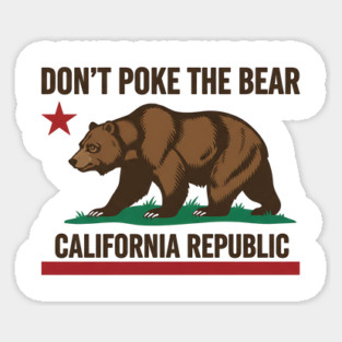 Don’t Poke The Bear – California Republic Bear Flag Parody Magnet