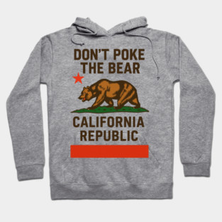 Don’t- Poke-The-Bear-California-Republic Hoodie
