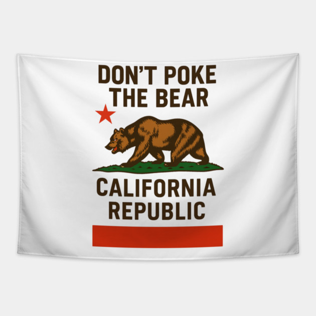Don’t- Poke-The-Bear-California-Republic Tapestry by ArtistTee ⭐⭐⭐⭐⭐