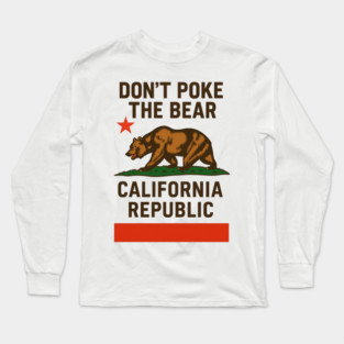 Don’t- Poke-The-Bear-California-Republic Long Sleeve T-Shirt
