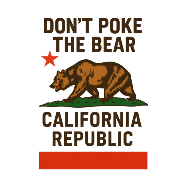 Don’t- Poke-The-Bear-California-Republic by ArtistTee ⭐⭐⭐⭐⭐