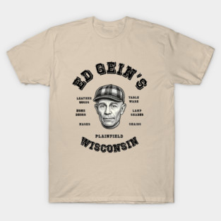 Ed Gein T-Shirt