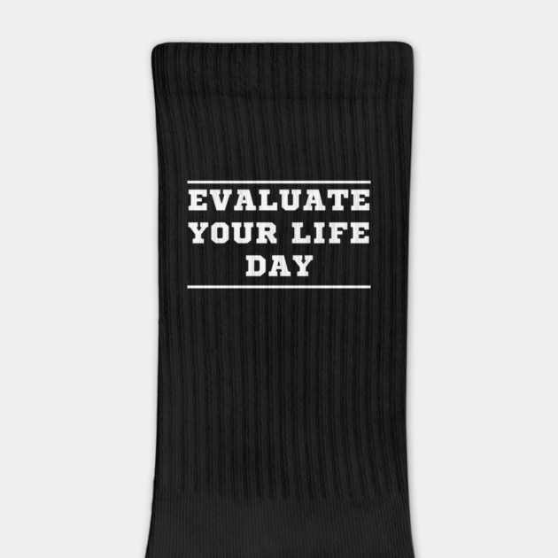 Evaluate Your Life Day by Donald's Store 2