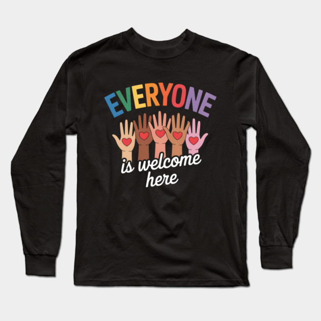 Everyone Is Welcome Inclusive Diversity Long Sleeve T-Shirt by norhando