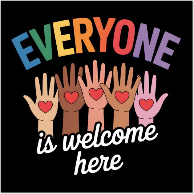 Everyone Is Welcome Inclusive Diversity Wall Art by norhando