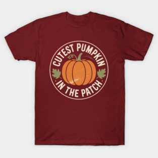 Cutest Pumpkin in the Patch | Fall Pumpkin Patch T-Shirt