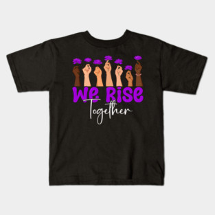 We Rise Together Kids T-Shirt