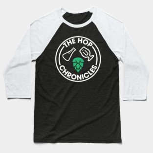 The Hop Chronicles (Light) Baseball T-Shirt