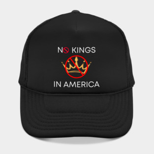 No Kings in America Since 1776 Hat