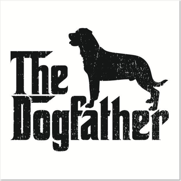 The Dogfather Rottweiler Dog Dad Humor Pun Wall Art by Anticorporati