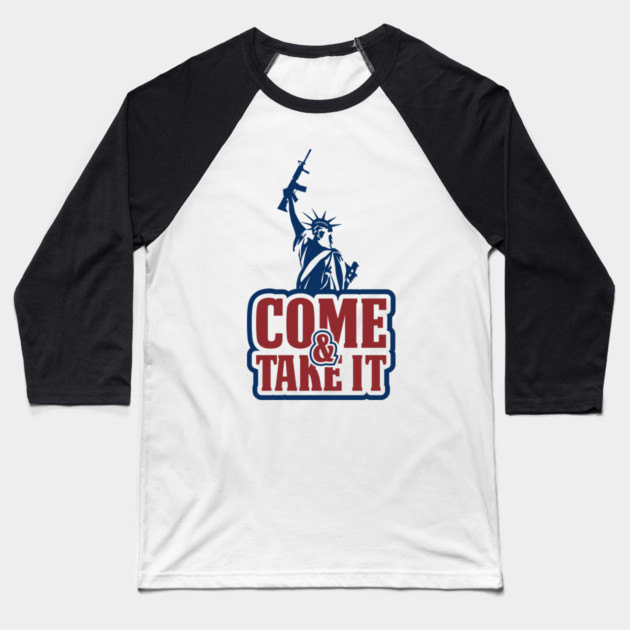Come and Take It Patriotic USA Pride Baseball T-Shirt by Anticorporati